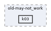 examples/oldexamples/old-may-not_work/k03